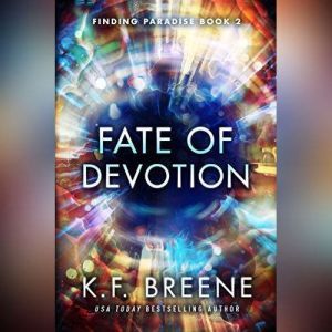 Fate of Devotion, K. F. Breene