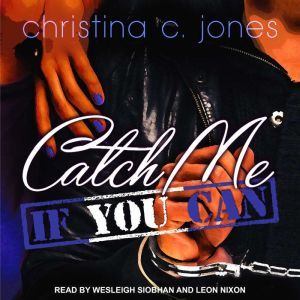 Catch Me If You Can, Christina C. Jones