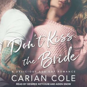 Dont Kiss the Bride, Carian Cole