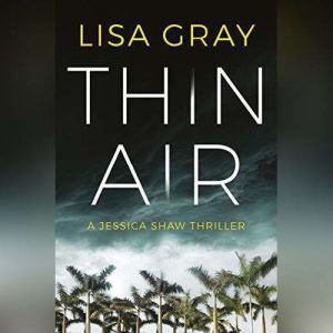 Thin Air, Lisa Gray