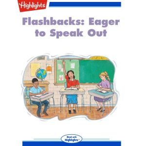 Flashbacks: Eager to Speak Out