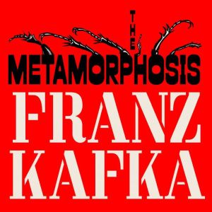 Metamorphosis, Franz Kafka