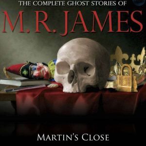 Martins Close, M.R. James