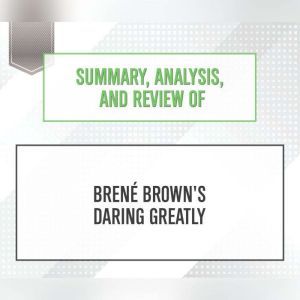 Summary, Analysis, and Review of Bren..., Start Publishing Notes