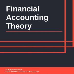Financial Accounting Theory, Introbooks Team