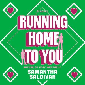 Running Home to You, Samantha Saldivar