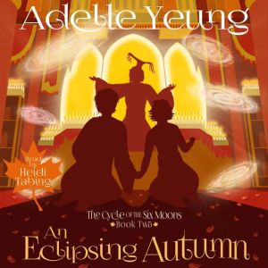 An Eclipsing Autumn: The Cycle of the Six Moons, Book Two