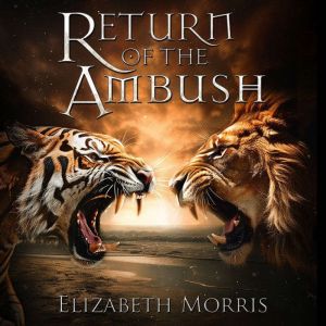 Return of the Ambush, Elizabeth Morris