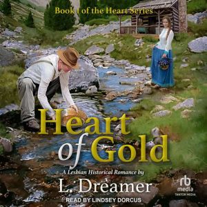 Heart of Gold, L. Dreamer