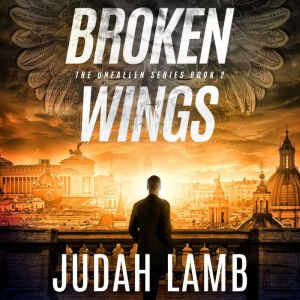 Broken Wings, Judah Lamb