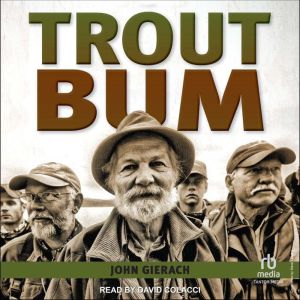 Trout Bum, John Gierach