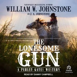 The Lonesome Gun, J. A. Johnstone