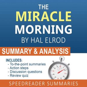 The Miracle Morning by Hal Elrod A S..., SpeedReader Summaries