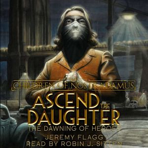 Ascend the Daughter, Jeremy Flagg
