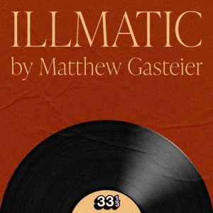 Nass Illmatic, Matthew Gasteier