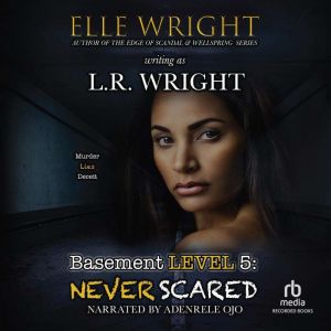 Basement Level 5: Never Scared