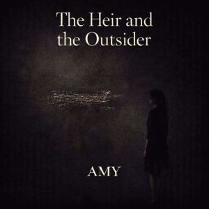 The Heir and the Outsider, Amy