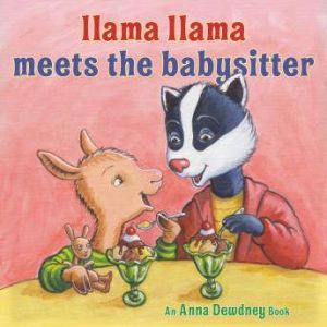 Llama Llama Meets the Babysitter, Anna Dewdney