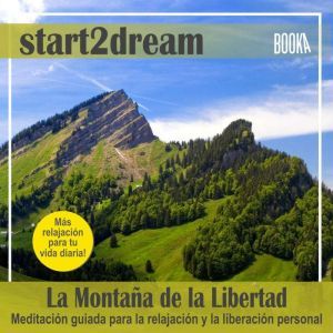 Meditacin Guiada 'La Montaa de la Libertad'