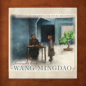 Wang Mingdao, Simonetta Carr