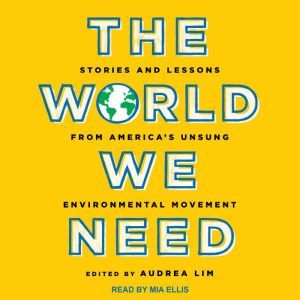 The World We Need, Audrea Lim