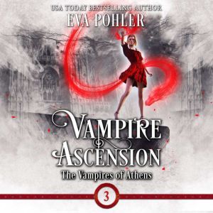 Vampire Ascension, Eva Pohler