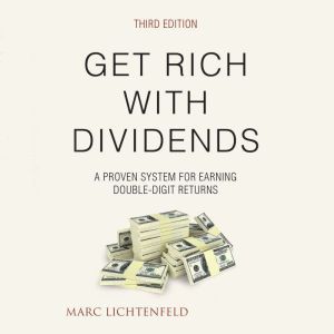 Get Rich With Dividends, Marc Lichtenfield
