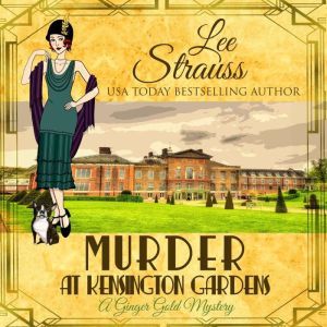 Murder at Kensington Gardens, Lee Strauss
