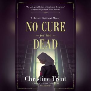 No Cure for the Dead, Christine Trent