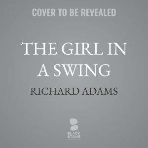 The Girl in a Swing, Richard Adams