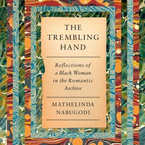 The Trembling Hand, Mathelinda Nabugodi