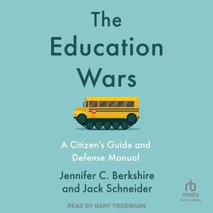 The Education Wars, Jennifer C. Berkshire