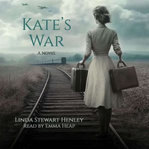 Kate's War: A Novel