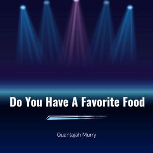 Do You Have A Favorite Food