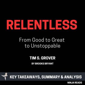Summary Relentless, Brooks Bryant