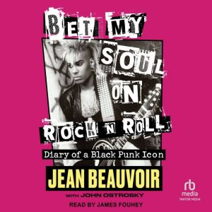Bet My Soul on Rock n Roll, Jean Beauvoir