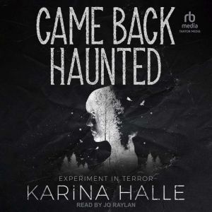 Came Back Haunted, Karina Halle