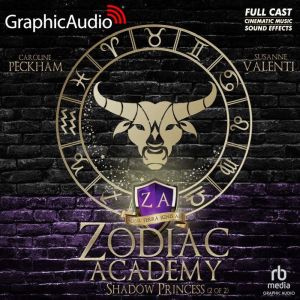 Shadow Princess (2 of 2) [Dramatized Adaptation]: Zodiac Academy 4
