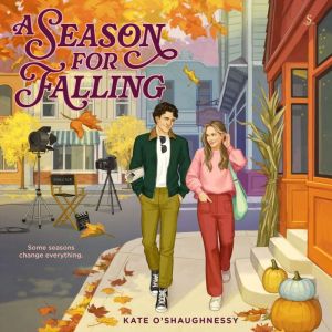 A Season for Falling, Kate OShaughnessy