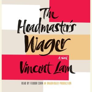 The Headmasters Wager, Vincent Lam
