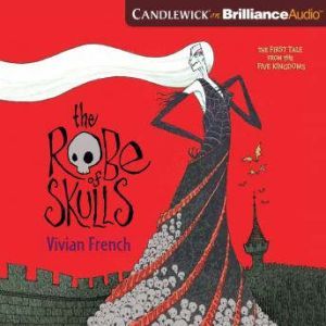 The Robe of Skulls, Vivian French