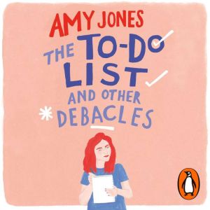 The ToDo List and Other Debacles, Amy Jones