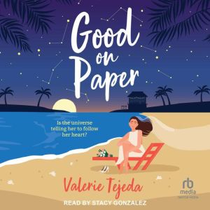 Good on Paper, Valerie Tejeda