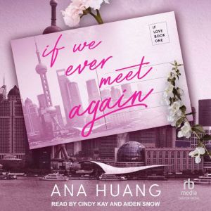 If We Ever Meet Again, Ana Huang