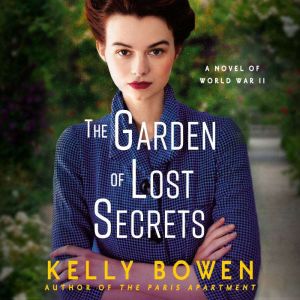 The Garden of Lost Secrets, Kelly Bowen