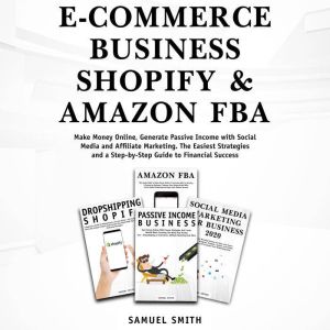 ECommerce Business, Shopify  Amazon..., Samuel Smith