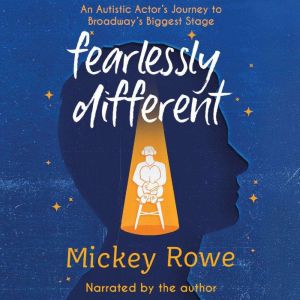 Fearlessly Different, Mickey Rowe