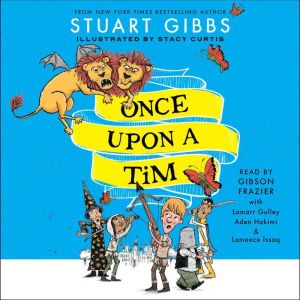 Once Upon a Tim, Stuart Gibbs