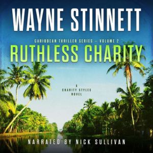Ruthless Charity, Wayne Stinnett