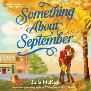 Something About September, Julia McKay